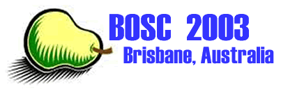 "BOSC'2003 - <b>Brisbane,</b> Australia"